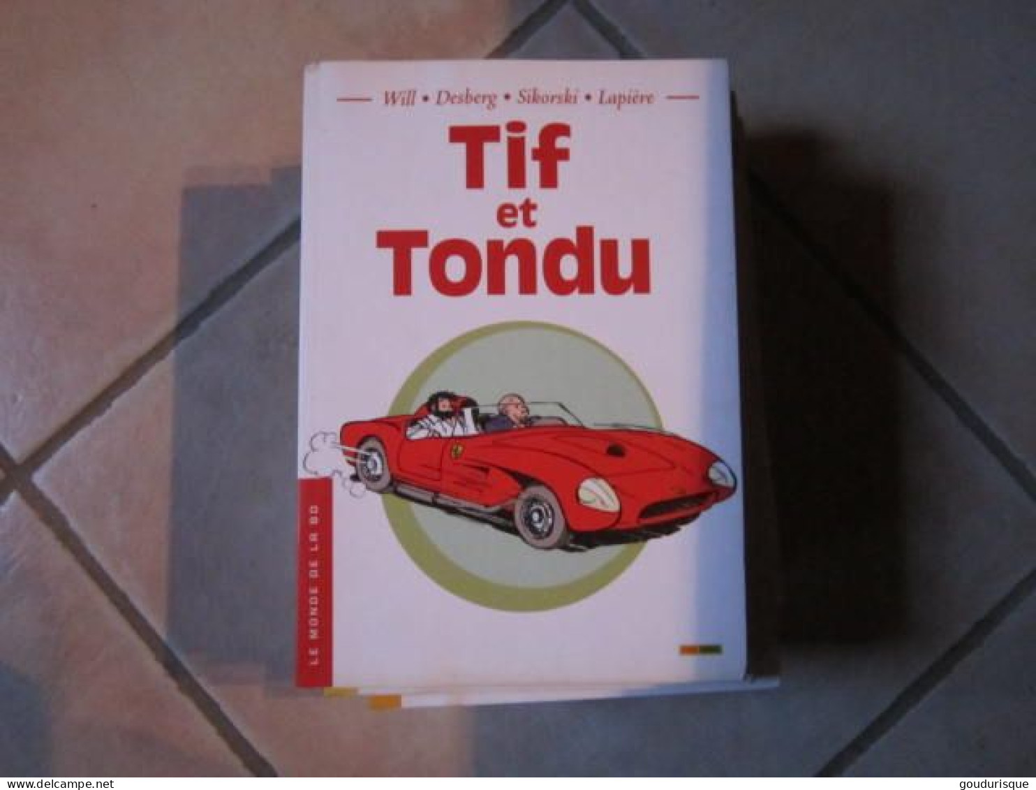 Le Monde De La BD N° 12 TIF ET TONDU    DUPUIS - Tif Et Tondu