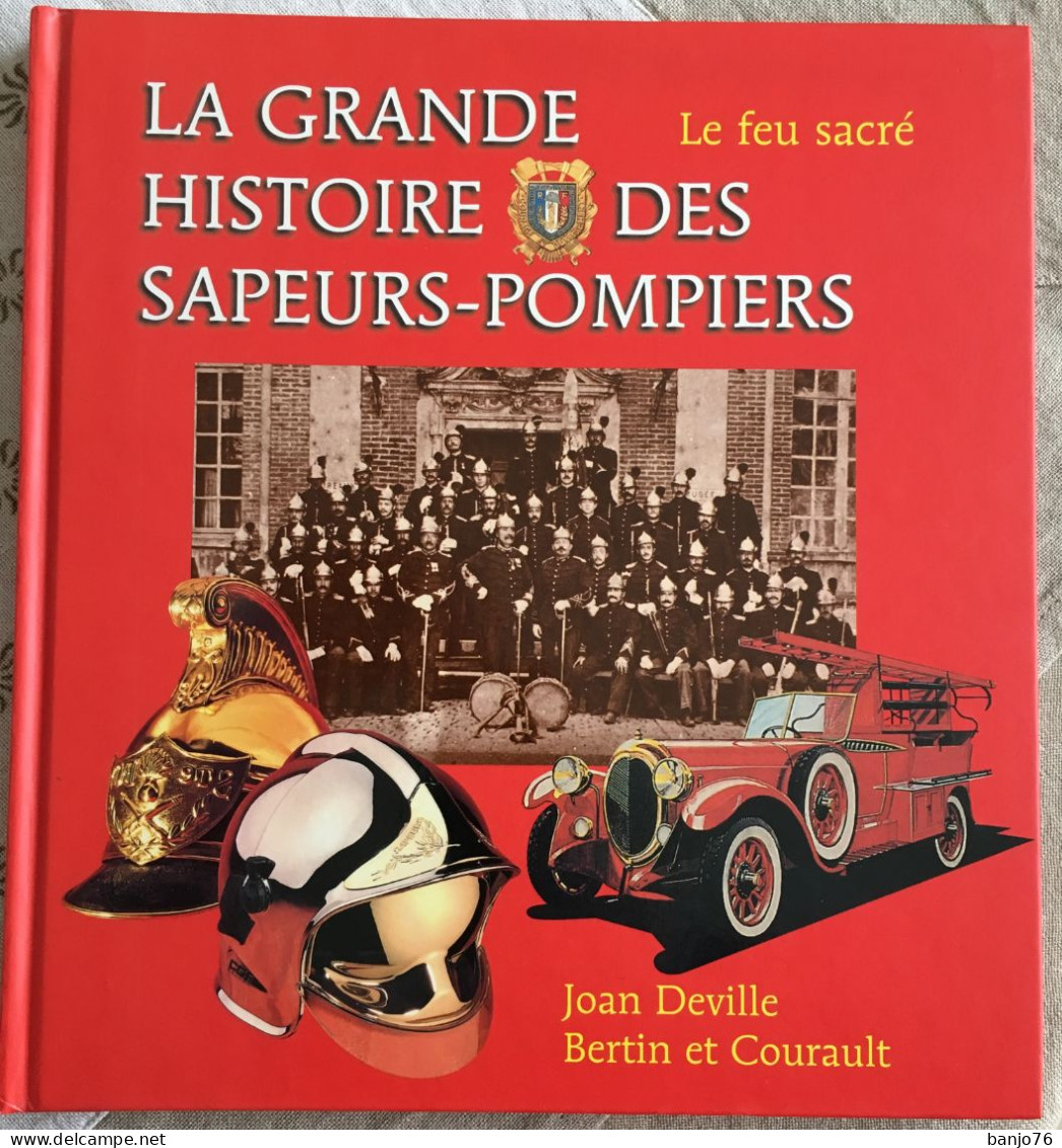 La Grande Histoire Des Sapeurs-Pompiers - Le Feu Sacré - Bomberos