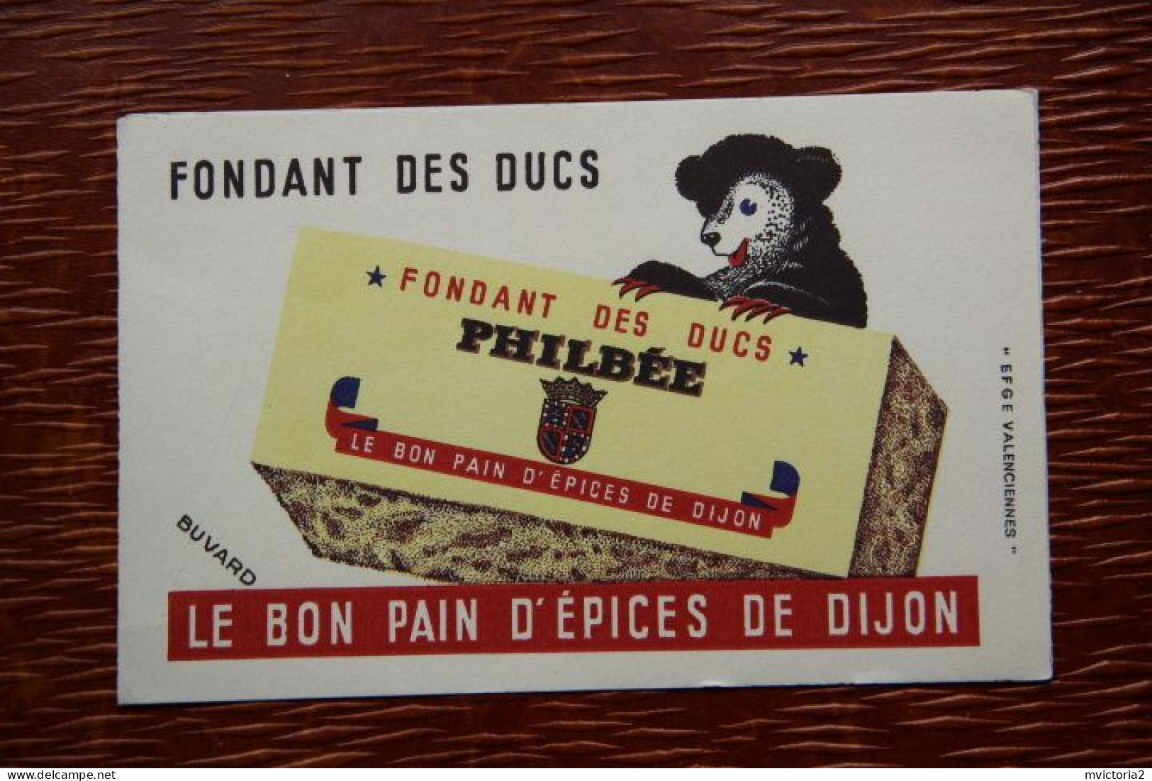 BUVARD - PHILBEE : Le Bon Pain D'Epices De DIJON - Pain D'épices