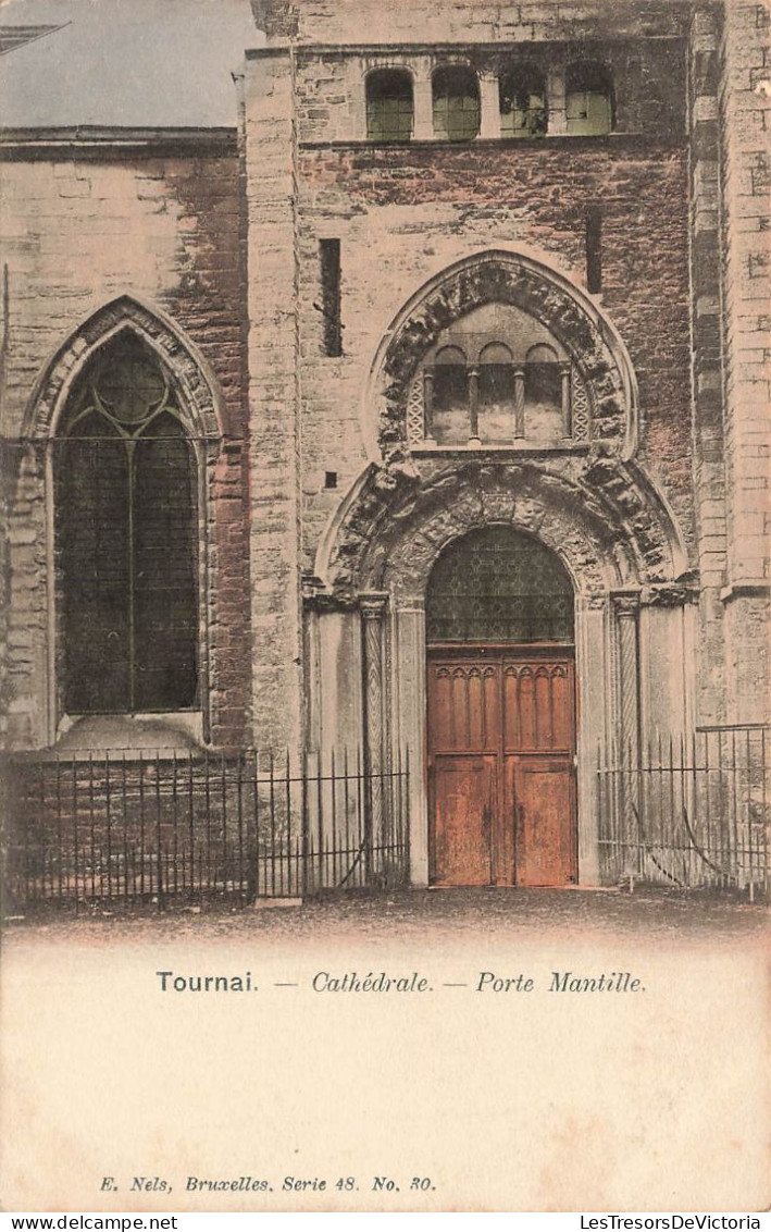 BELGIQUE - Tournai - Cathédrale - Porte Mantille - Colorisé - Dos Non Divisé - Carte Postale Ancienne - Tournai