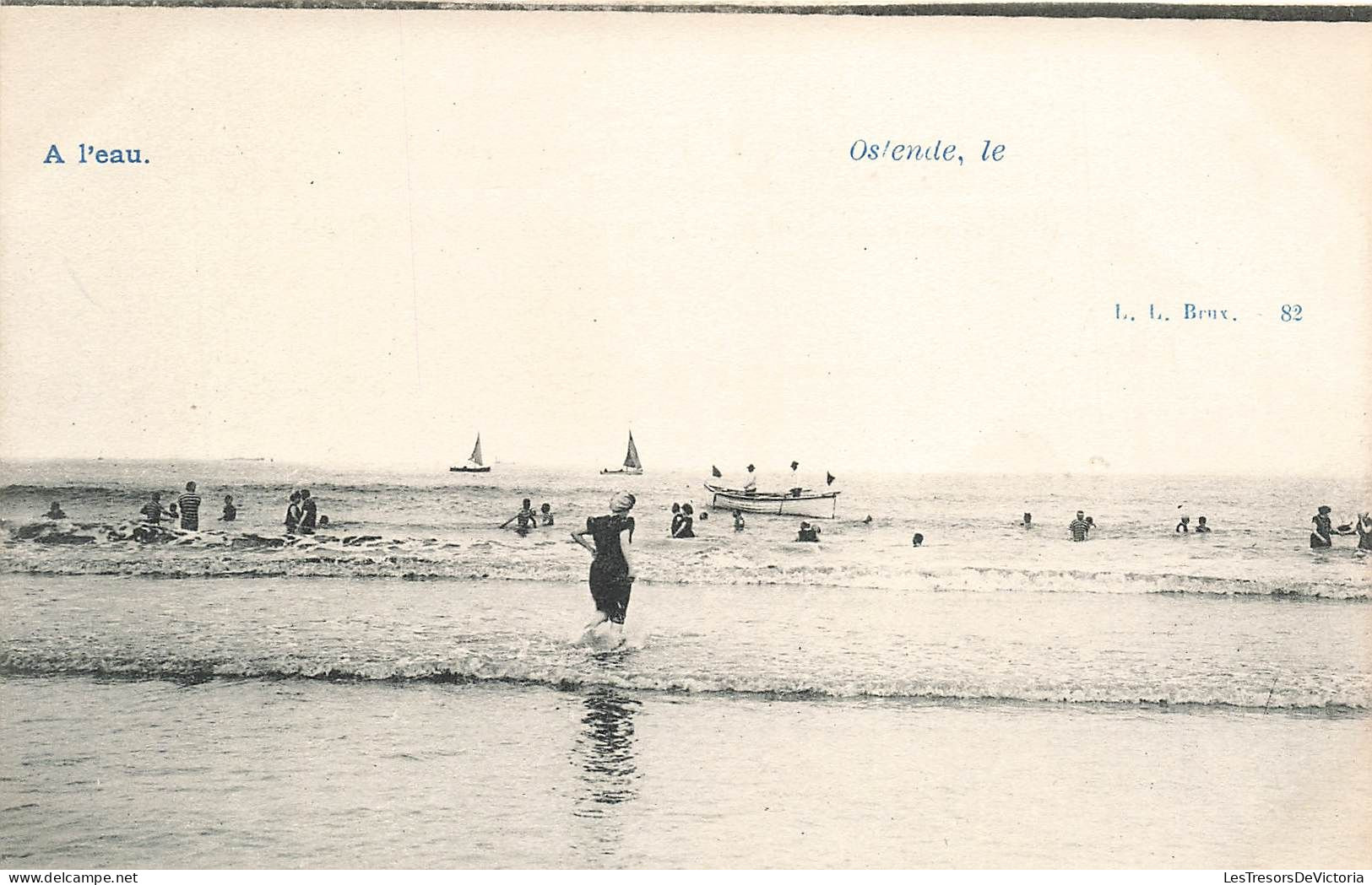 BELGIQUE - Ostende - A L'eau - LL Brux - Animé - Bateaux - Plage  - Dos Non Divisé - Carte Postale Ancienne - Oostende