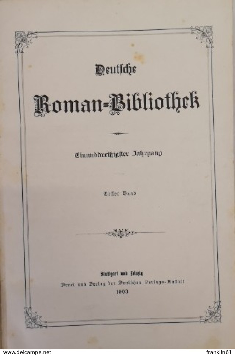 Deutsche Roman-Bibliothek. 31. Jahrgang. Erster Band. - Sonstige & Ohne Zuordnung