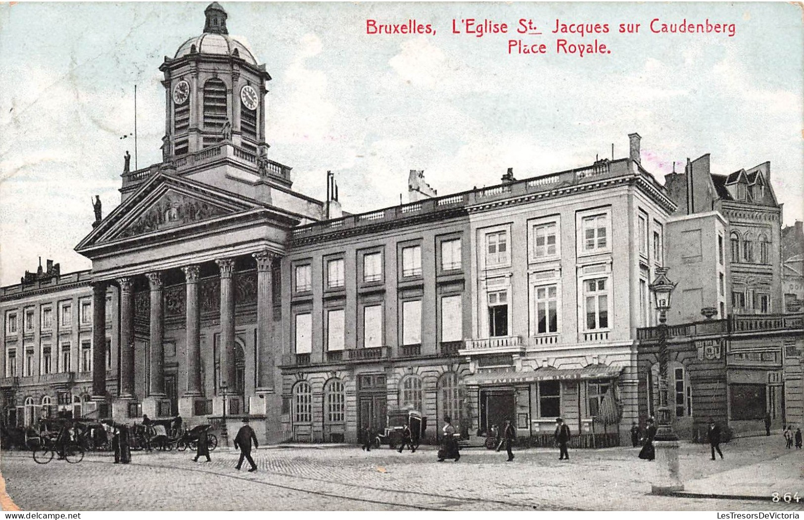 BELGIQUE - Bruxelles - L'église Saint Jacques Sur Caudenberg - Place Royale - Carte Postale Ancienne - Otros & Sin Clasificación