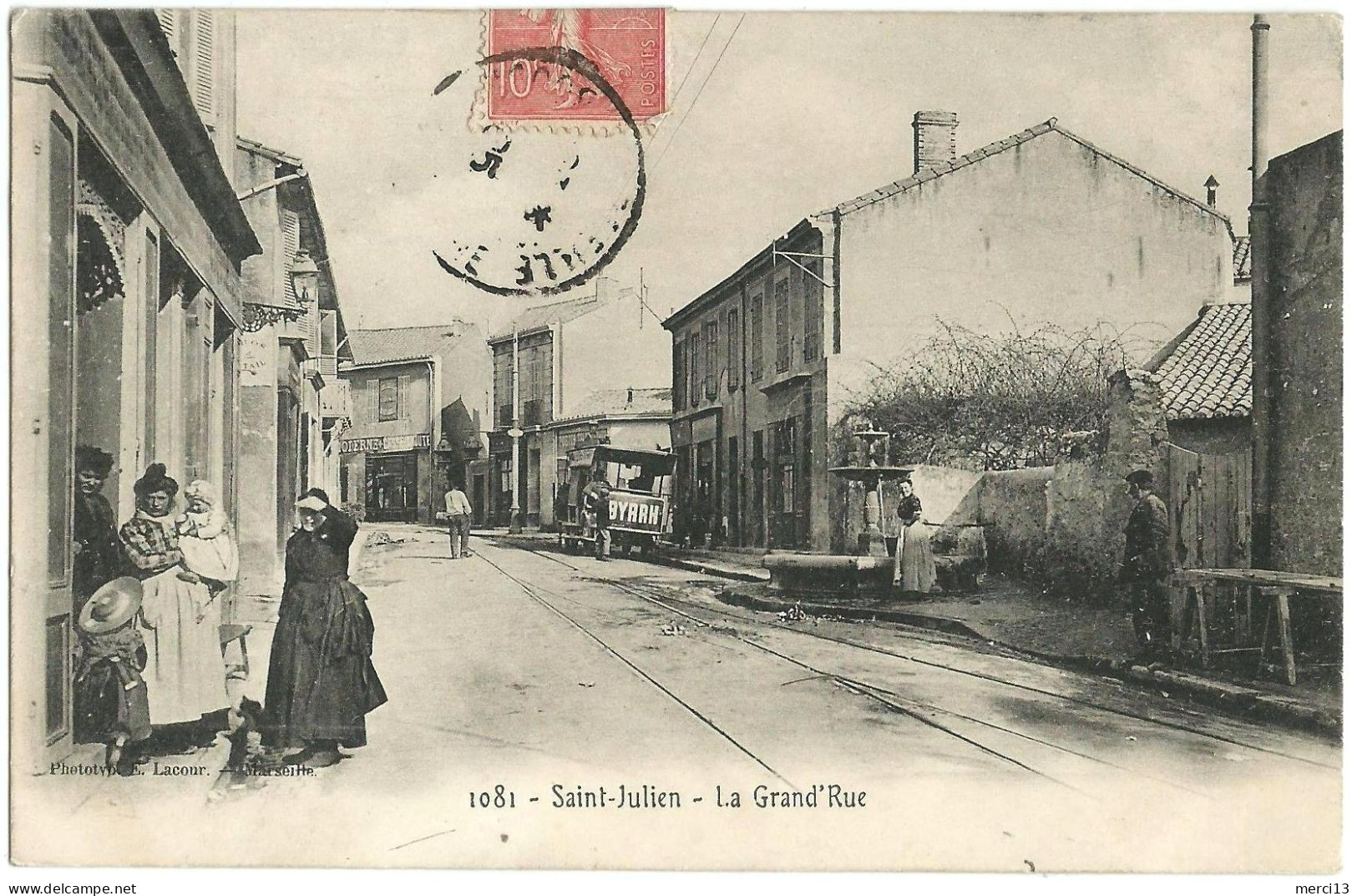 SAINT-JULIEN (13) – La Grand’Rue. Editeur Lacour, N° 1081. - Saint Barnabé, Saint Julien, Montolivet