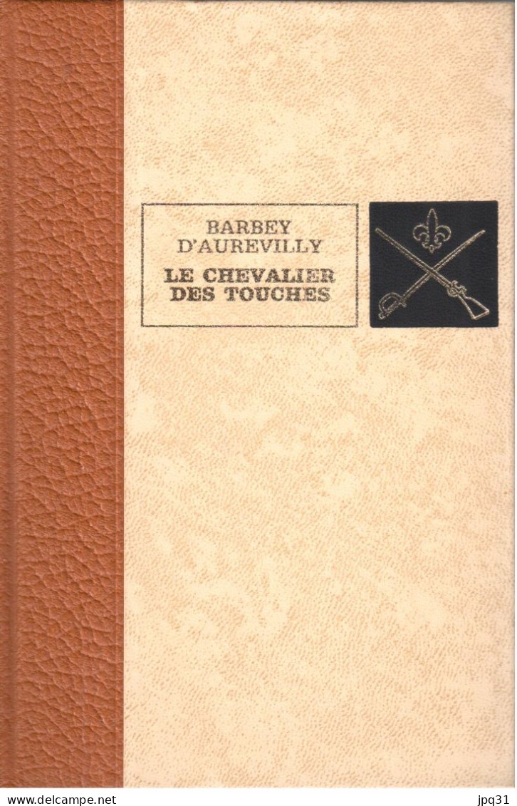 Barbey D'Aurevilly - Le Chevalier Des Touches - Ed. De L'Erable - 1970 - Aventure