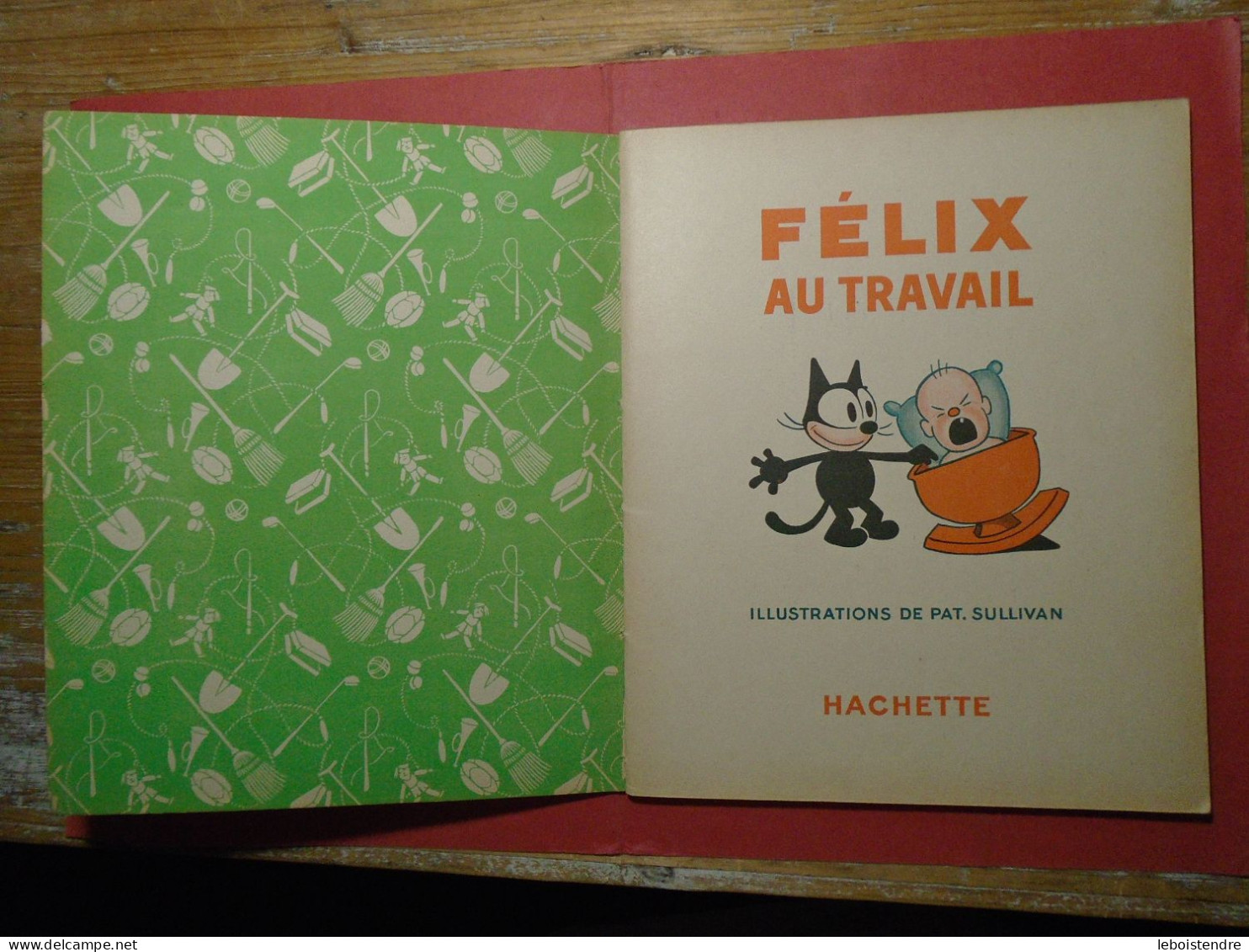 FELIX AU TRAVAIL 1934 HACHETTE = EDITION ORIGINALE EO TRES BON ETAT TRES FRAIS FELIX N 8 ILLUSTRATION DE PAT SULLIVAN - Félix Le Chat