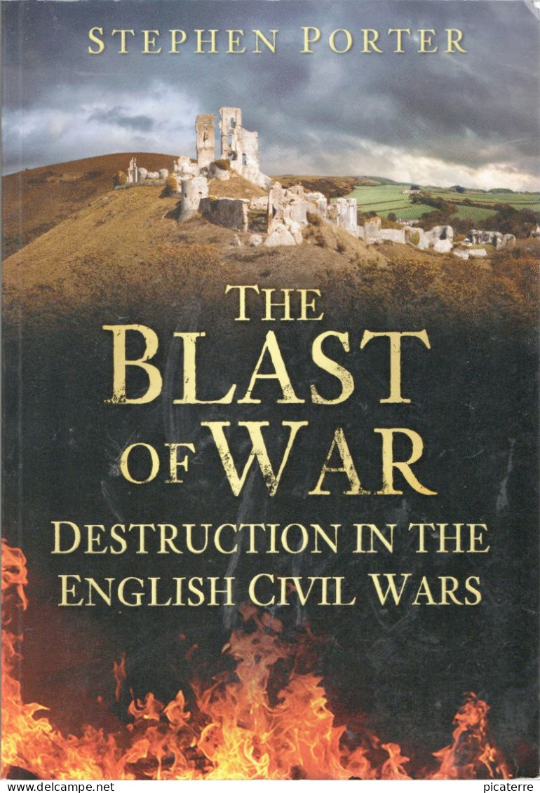 POST FREE UK-THE BLAST OF WAR- Stephen Porter- Destruction In English Civil War- 2011, Lge Pback, Illus, 80pages-6scans - Sonstige & Ohne Zuordnung