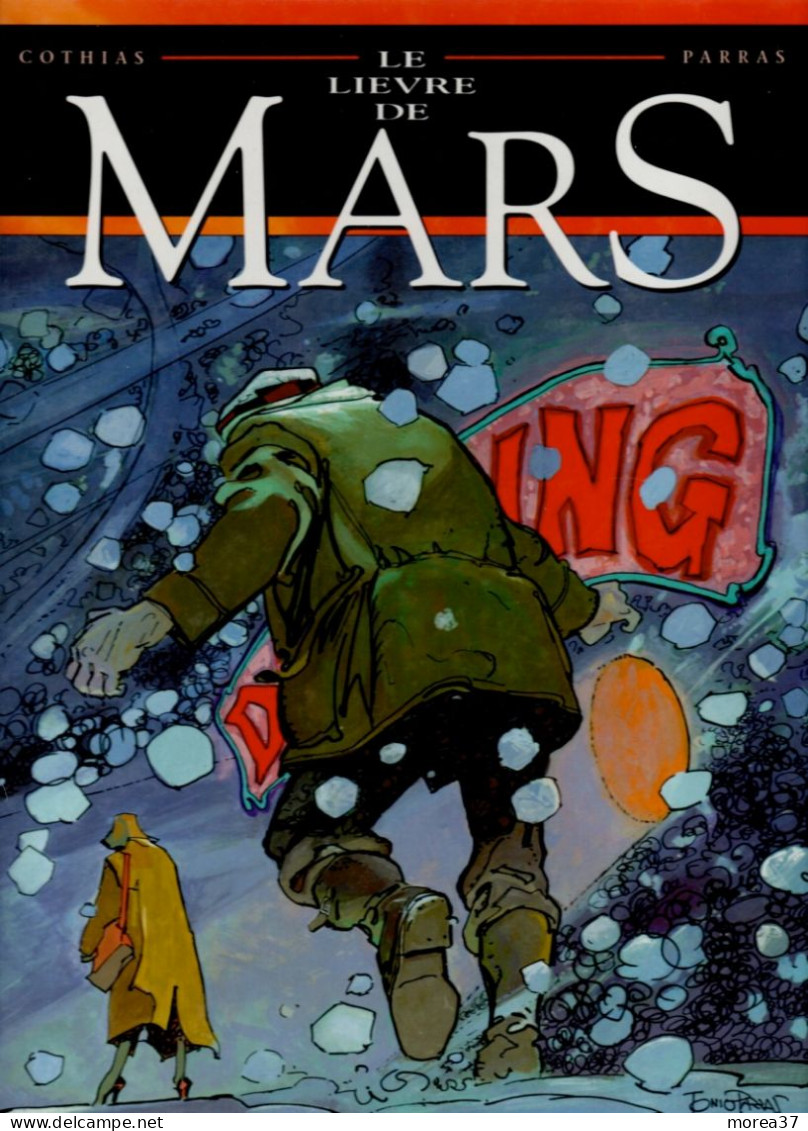 LE LIEVRE DE MARS Tome 2     De COTHIAS / PARRAS   GLENAT - Lièvre De Mars, Le