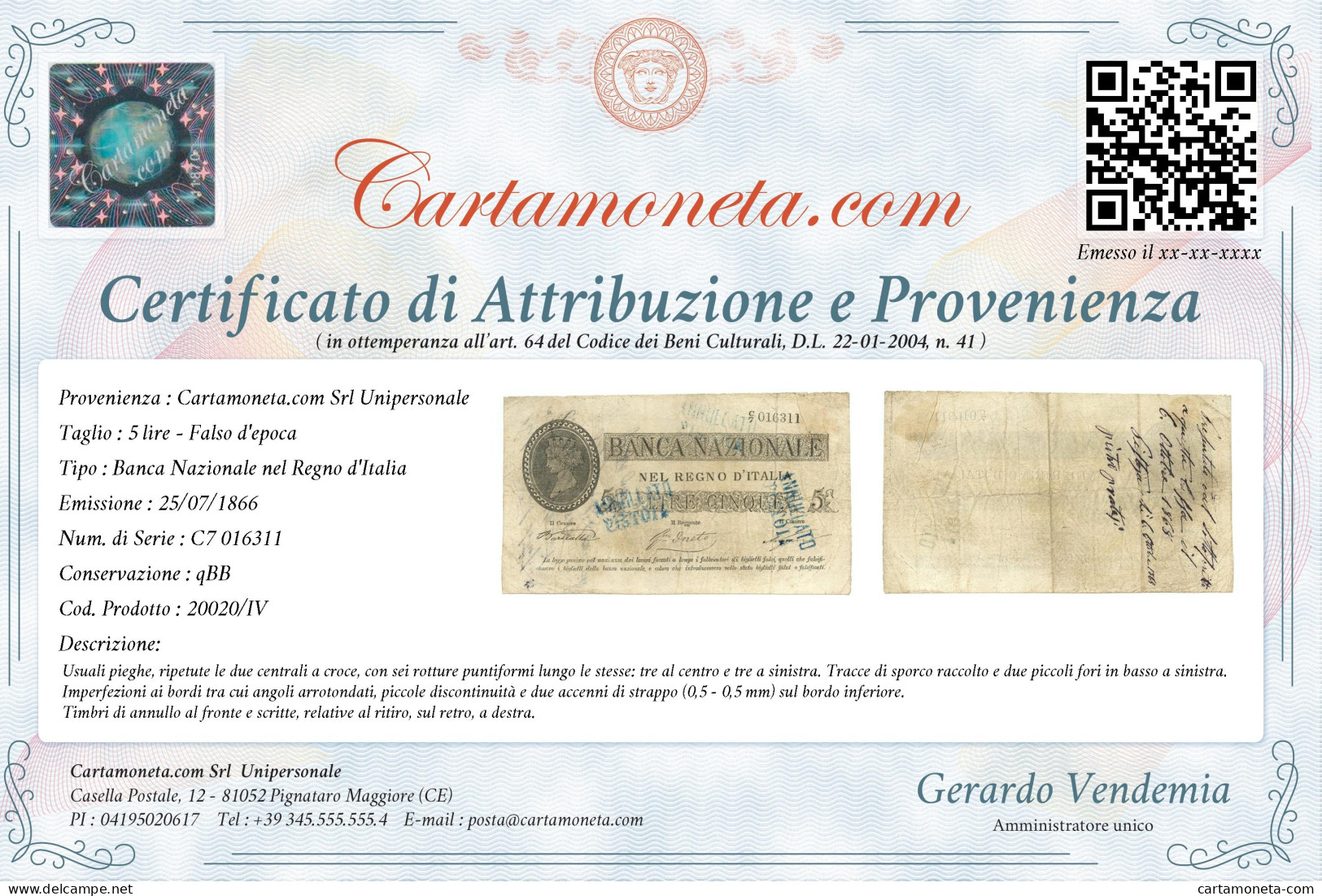 5 LIRE FALSO D'EPOCA BANCA NAZIONALE REGNO D'ITALIA PROVVISORIO 25/07/1866 QBB - [ 8] Specimen