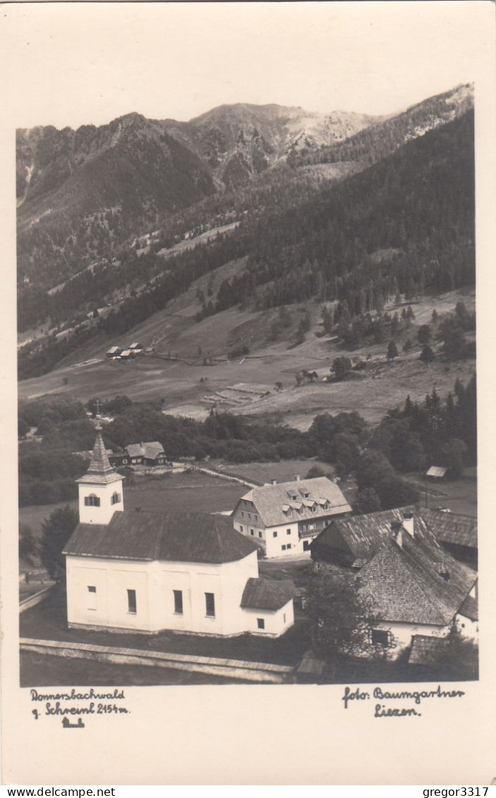 E1856) DONNERSBACH - DONNERSBACHWALD - Kirche U. Bauernhaus ALT !! Foto Baumgartner Liezen - Donnersbach (Tal)