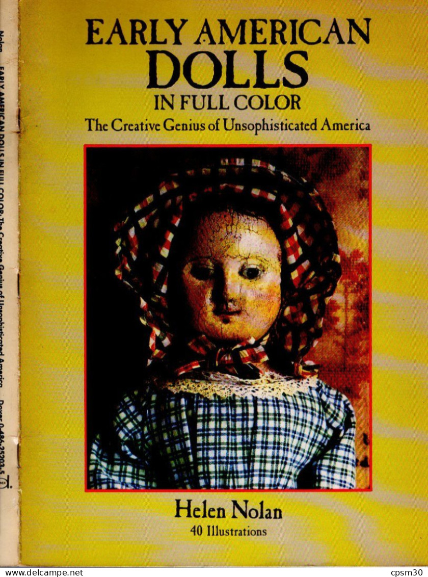 Livre, EARLY AMERICAN DOLLS, IN FULL COLOR, The Créative Genius Of Unsophisticated America Par Helen Nolan 36 Pages 1986 - 1950-Heden