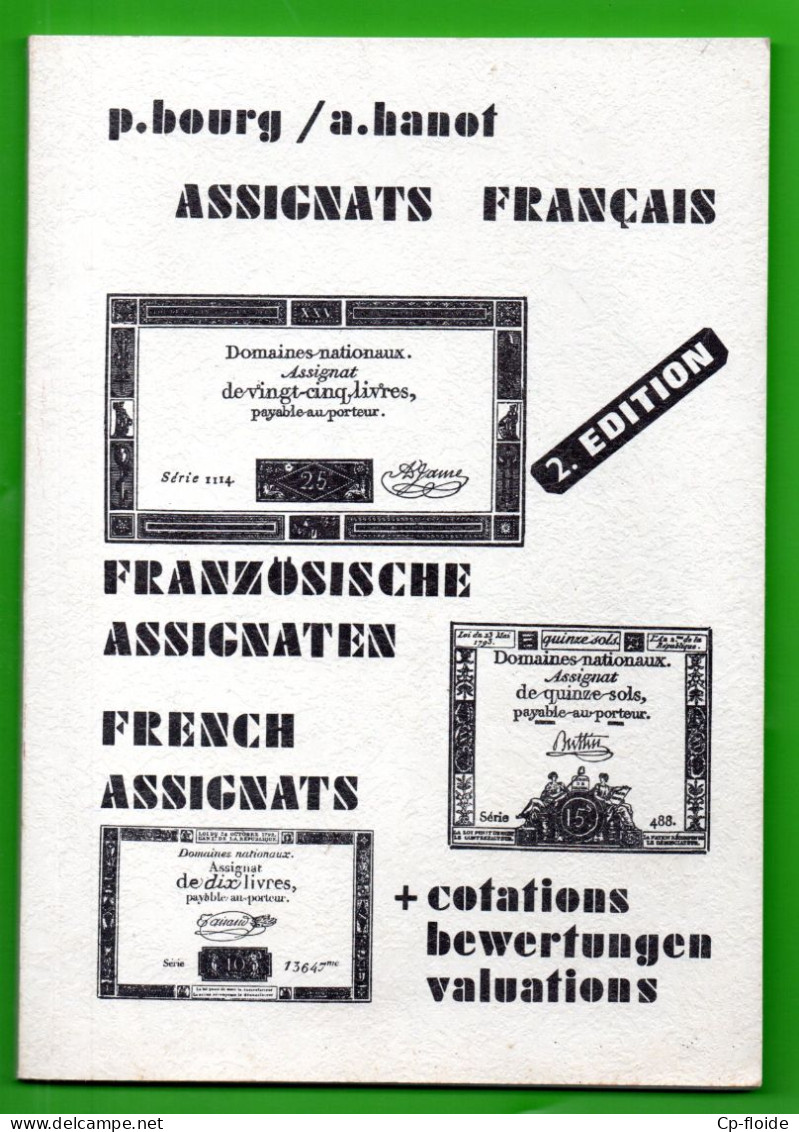 LIVRE . " ASSIGNATS FRANÇAIS " . P. BOURG / A. HANOT - Réf. N°264L - - Livres & Logiciels