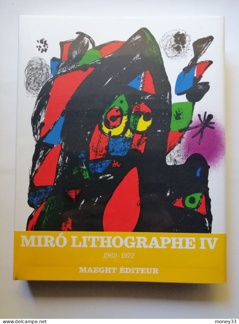 Miro Lithographe IV Maeght éditeur Catalogue Raisonné De 1969-1972 Avec 5 Lithographies Originales - Kunst