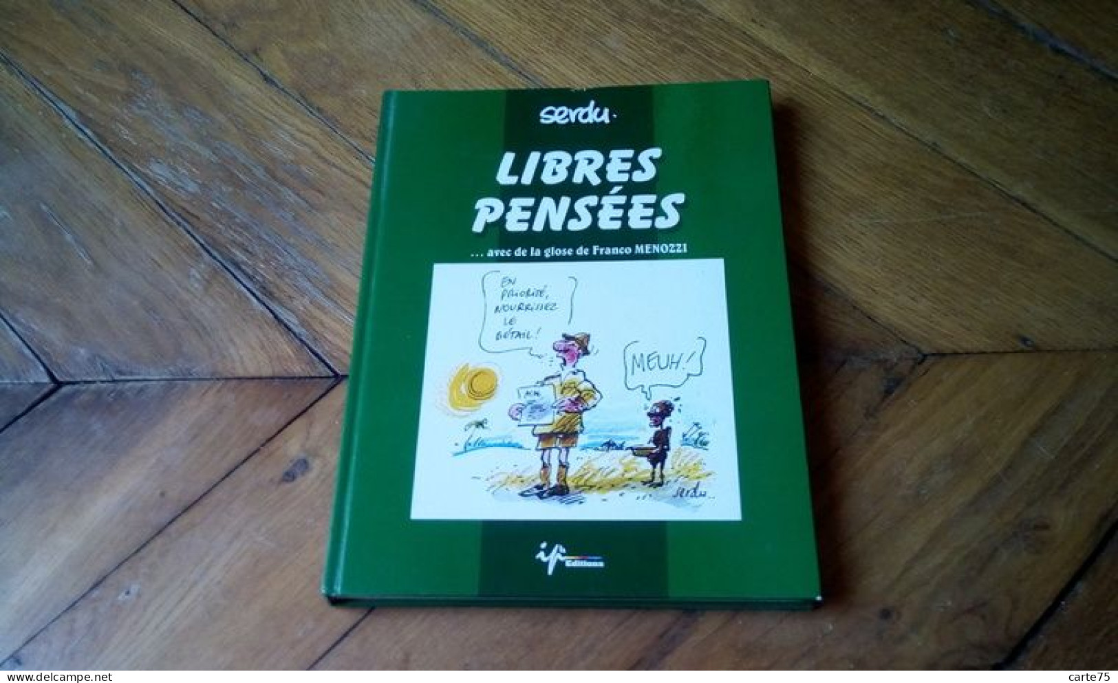 Dédicacé, Libres Pensées, Serdu, Recueil De Dessins - Autographs