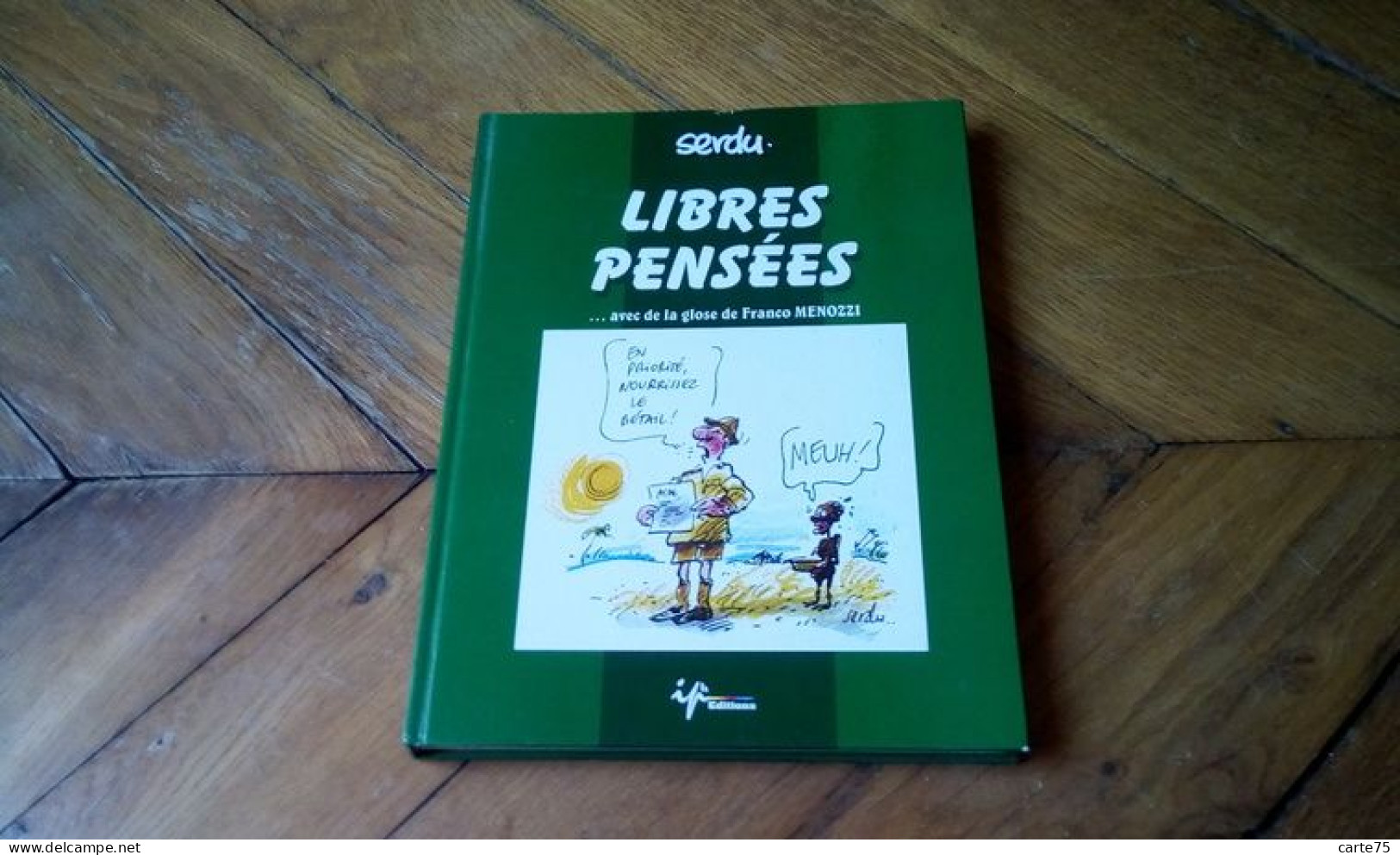 Dédicacé, Libres Pensées, Serdu, Recueil De Dessins - Dediche