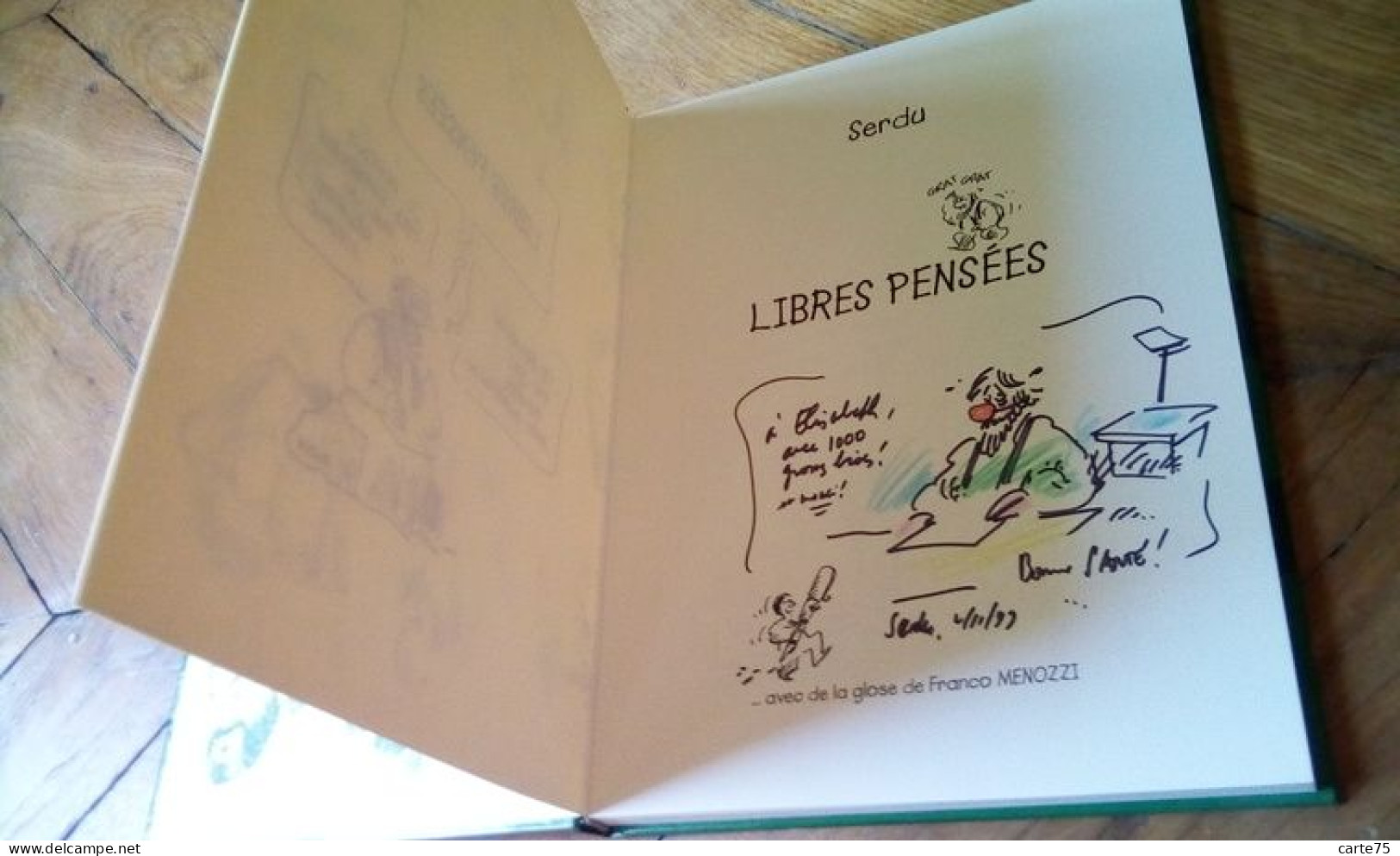 Dédicacé, Libres Pensées, Serdu, Recueil De Dessins - Autographs