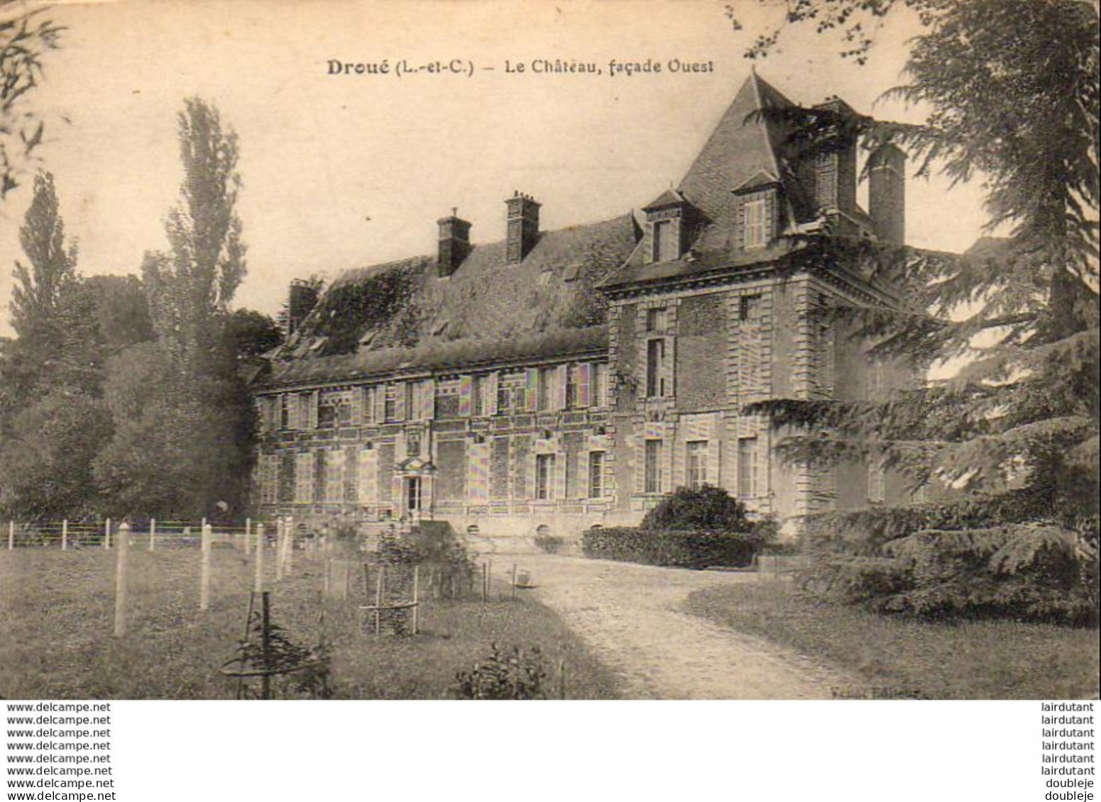 D41  DROUE  Le Château, Façade Ouest  ..... - Droue