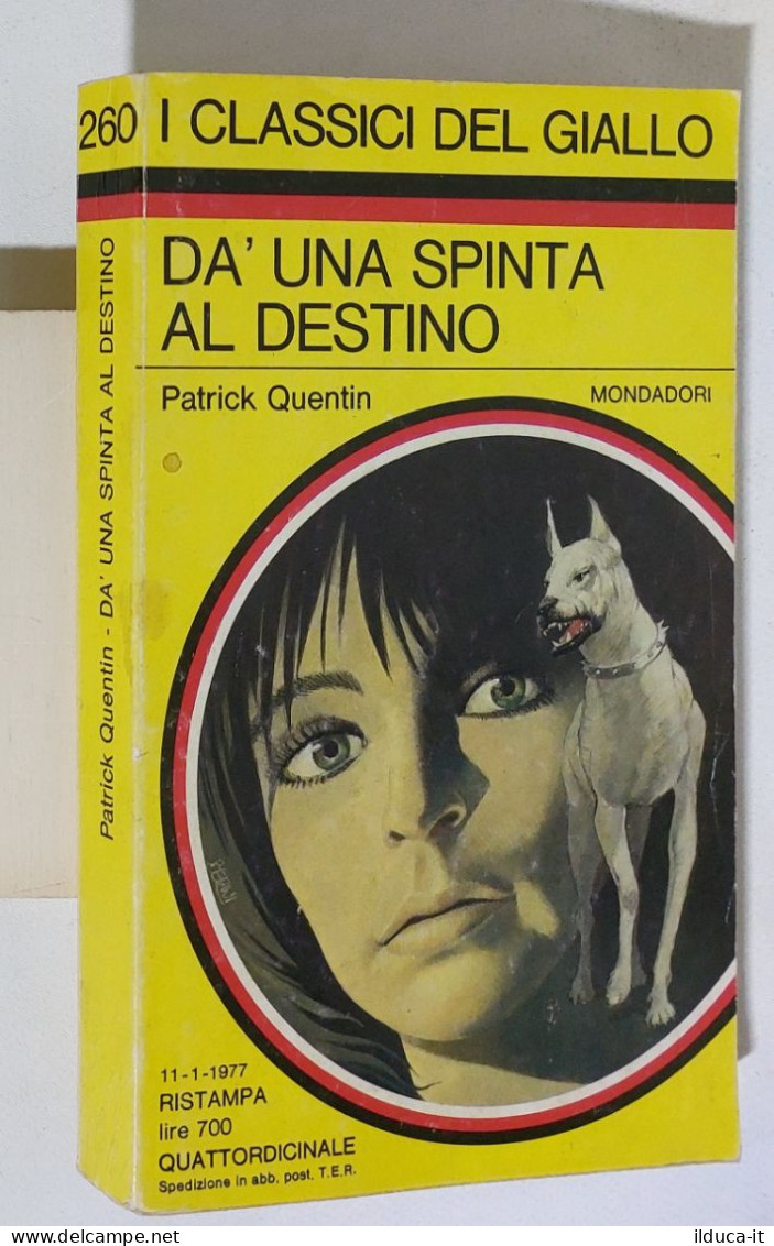 58691 Classici Giallo Mondadori N 260 P. Quentin Da Una Spinta Al Destino 1977 - Politieromans En Thrillers
