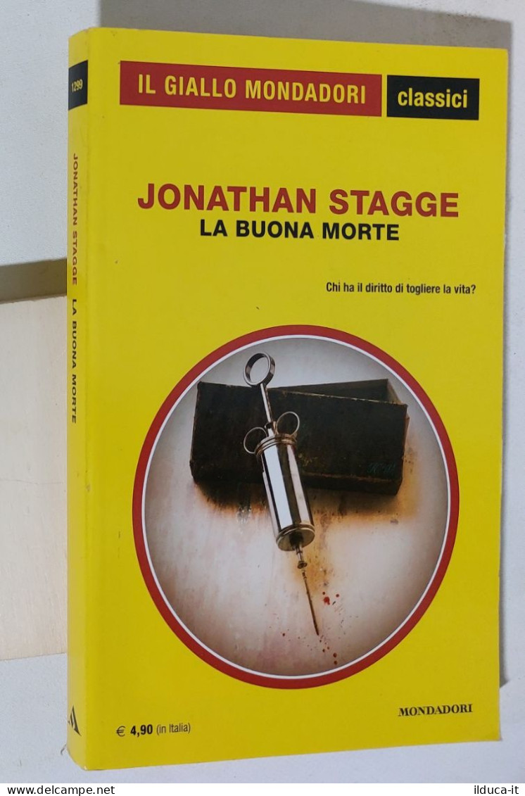 58708 Giallo Mondadori Classici N 1299 - Jonathan Stagge - La Buone Morte - 2012 - Policiers Et Thrillers