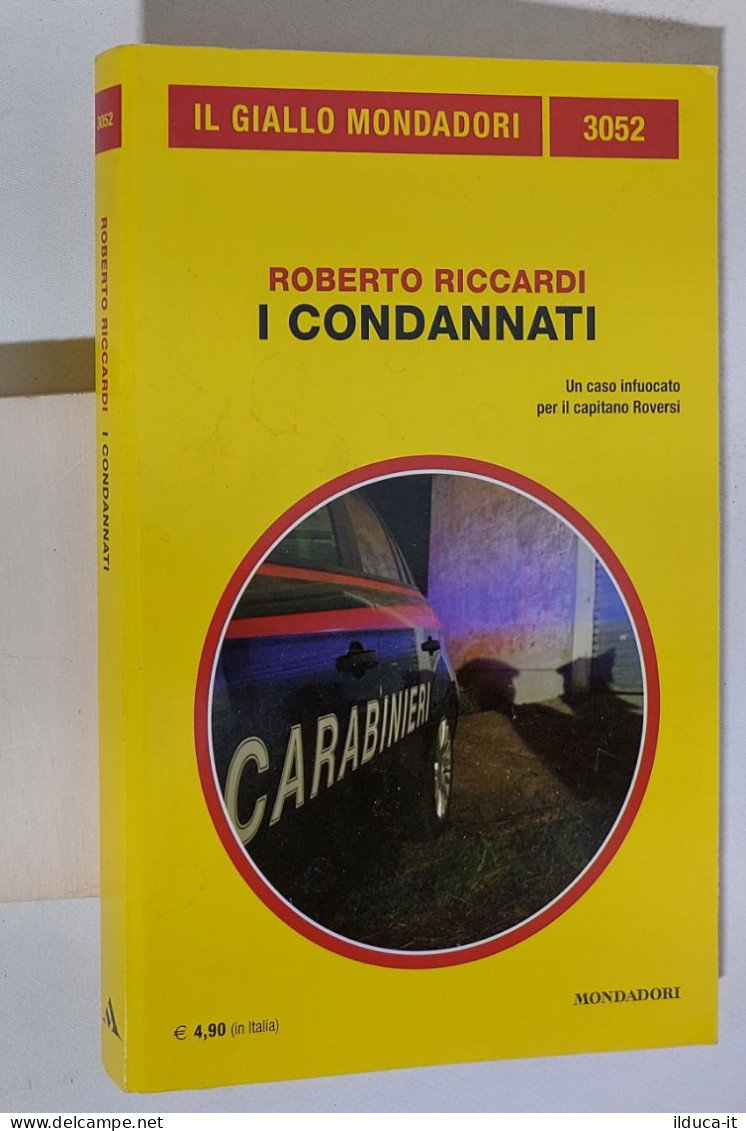 58721 Giallo Mondadori N 3052 - Roberto Riccardi - I Condannati - 2012 - Gialli, Polizieschi E Thriller