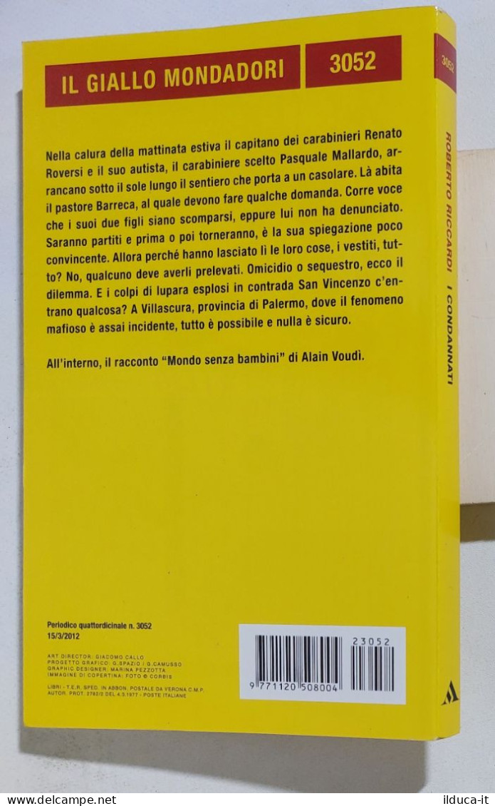 58721 Giallo Mondadori N 3052 - Roberto Riccardi - I Condannati - 2012 - Krimis