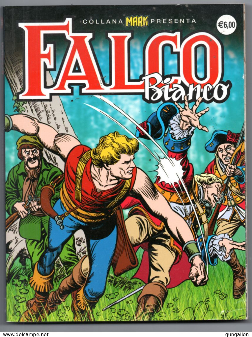 Collana Mark Presenta "Falco Bianco"  (Ed. I F. 2012) N. 116 - Bonelli
