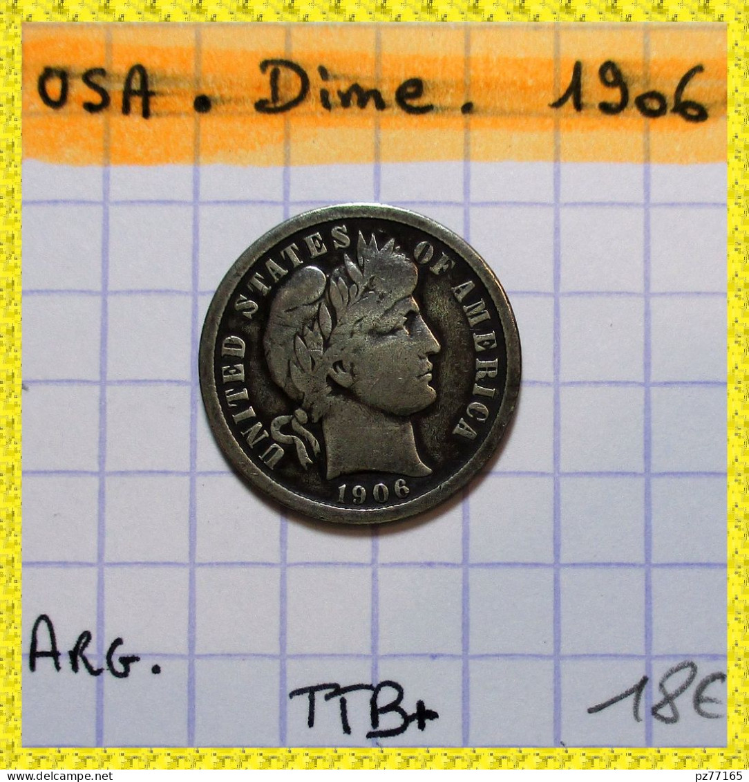 USA. ETATS UNIS.  DIME.  1906.  TB. .  2 Photos. Argent  Silver - 1892-1916: Barber