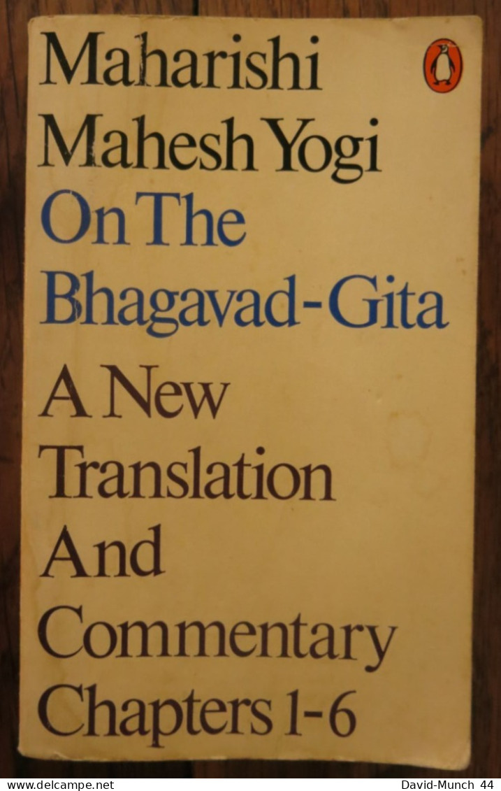 Maharishi Mahesh Yogi On The Bhagavad-Gita, A New Translation And Commentary Chapters 1-6. Penguin Books.1975.en Anglais - Spiritualismus