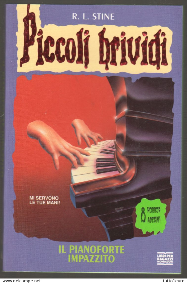 PICCOLI BRIVIDI - R. L. STINE - N° 13 - IL PIANOFORTE IMPAZZITO - NESSUN  ADESIVO RIMASTO - Kinder Und Jugend