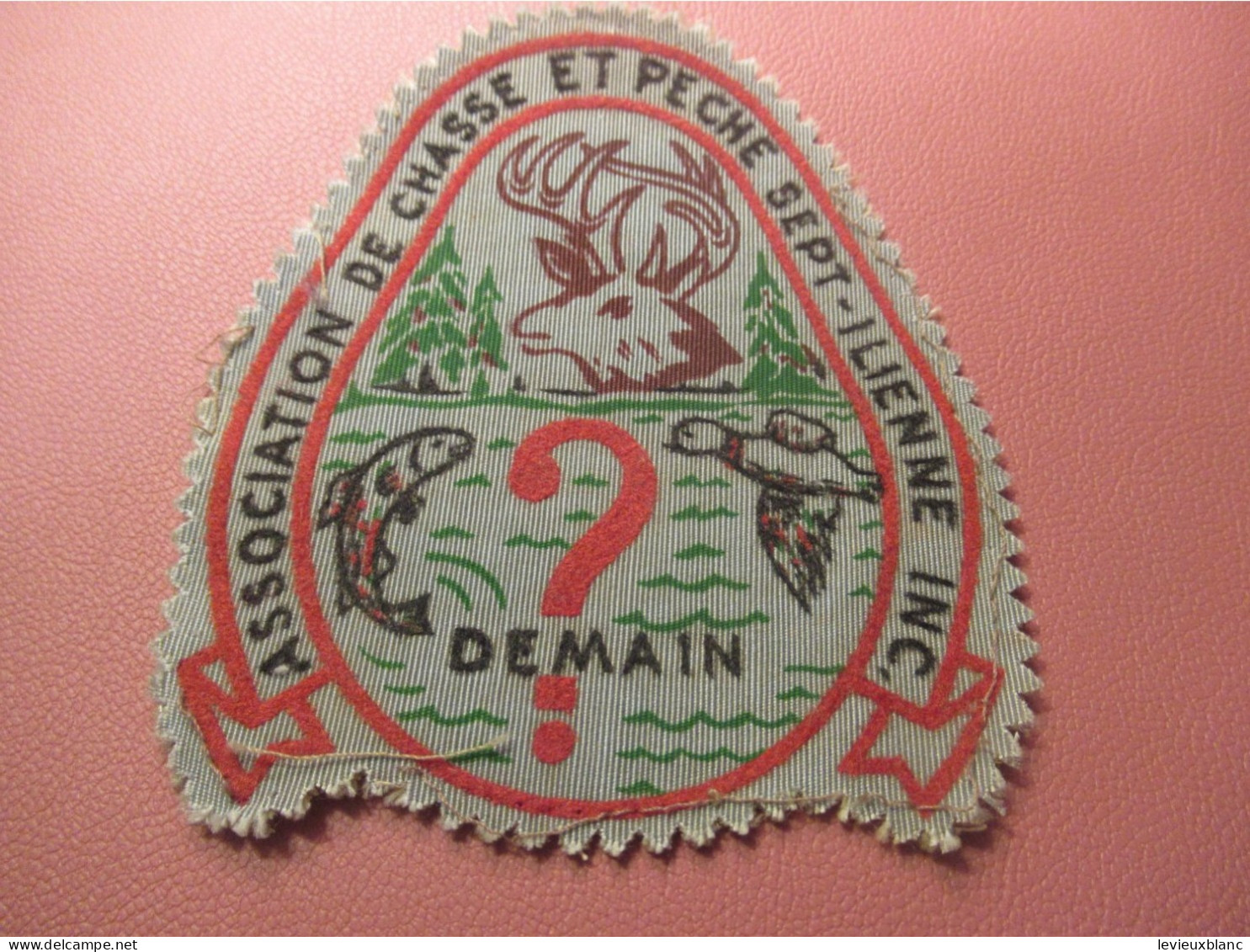 Ecusson Tissu Dentelé/Association De Chasse Et De Pêche Septilienne Inc./ Québec/ Sept-Iles/ /vers 1980-85        ET623 - Escudos En Tela