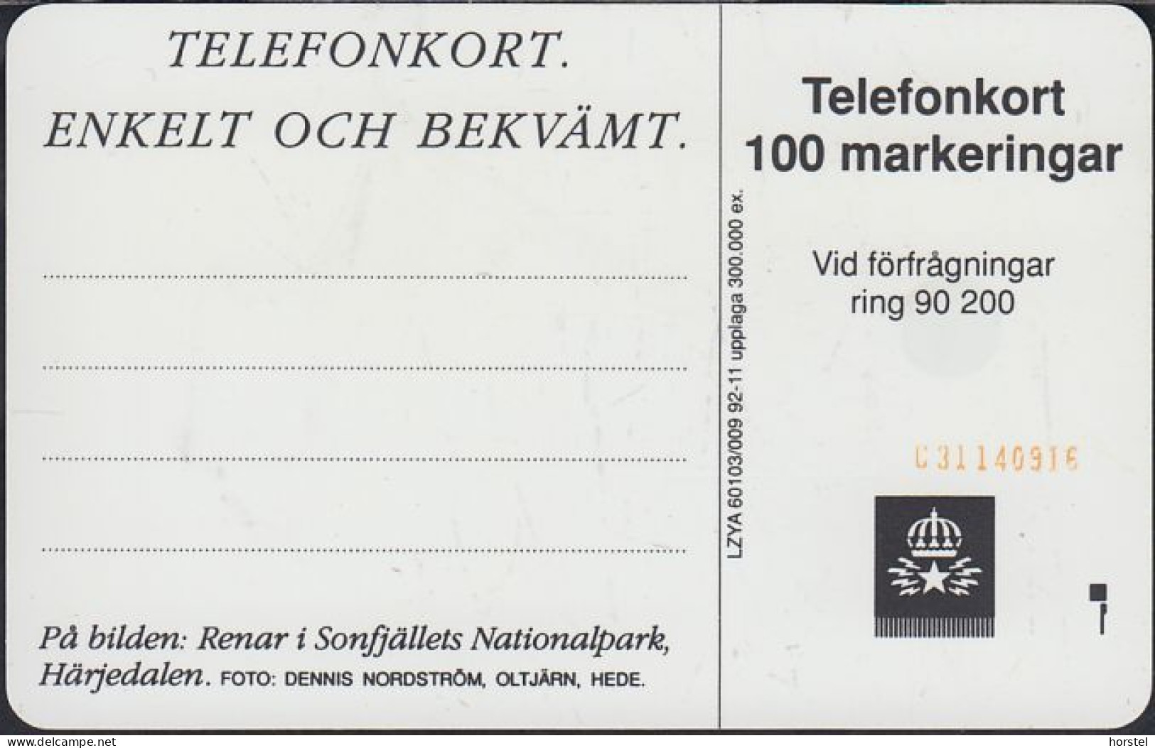 Schweden Chip 024 (60103/009) Reindeers - Härjedalen - SC4 - 100 Units - C31140916 - Suède