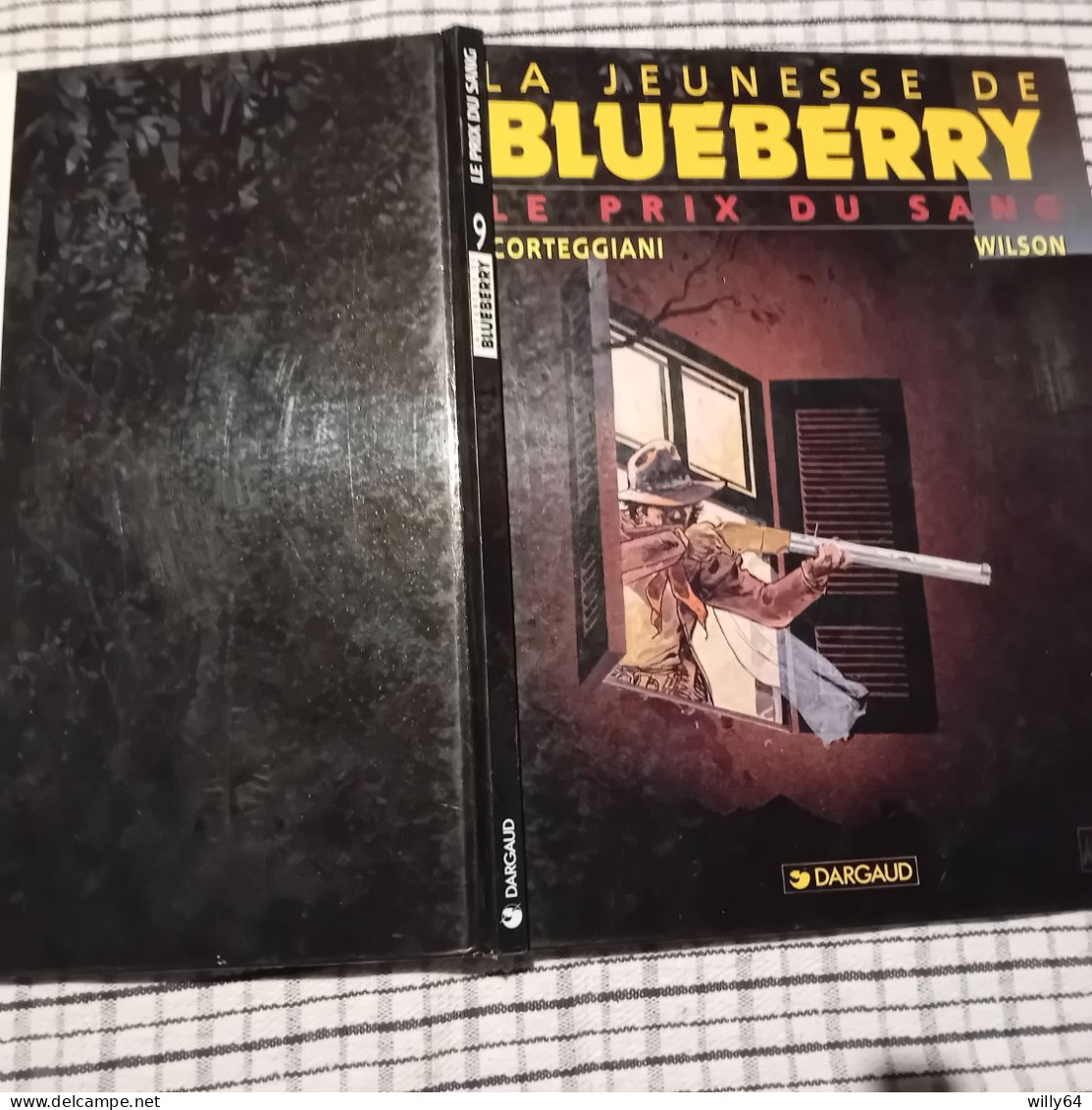 BLUEBERRY  La Jeunesse De    " Le Prix Du Sang "   T9  EO 1994  Edition: DARGAUD   TBE - Blueberry