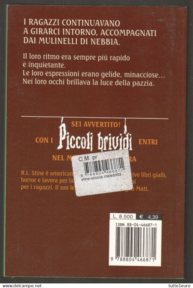 PICCOLI BRIVIDI - R. L. STINE - N° 59 - LA SCUOLA MALEDETTA - NON CI SONO  ADESIVI - MONDADORI - Teenagers En Kinderen