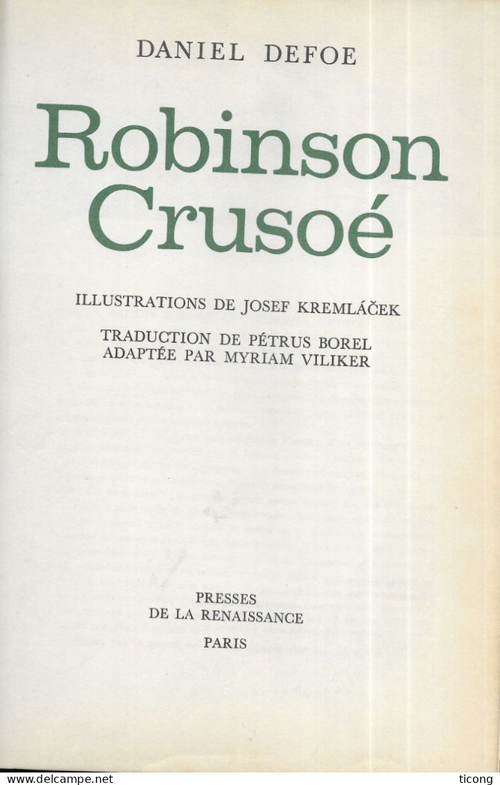 ROBINSON CRUSOE ( DE FOE ) ILLUSTRATIONS DE JOSEF KREMLACEK - PRESSE DE LA RENAISSANCE PARIS 1979, JOLIE LIVRE A SAISIR - Avventura