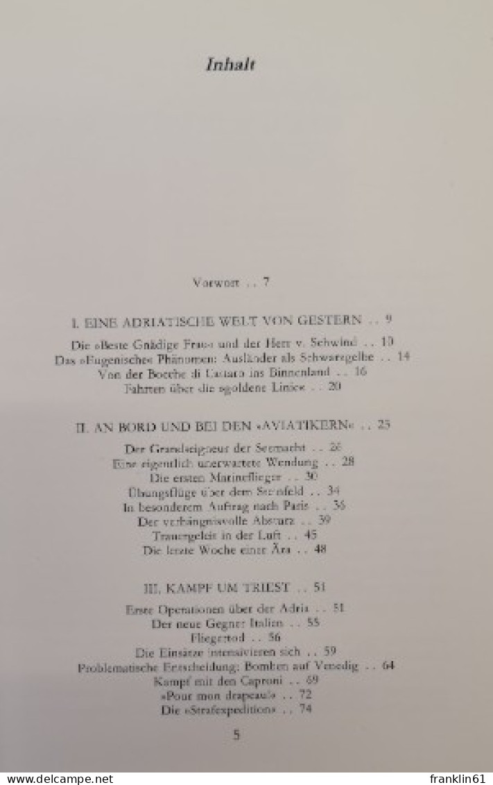 Der Adler Von Triest. Der Letzte Maria-Theresien-Ritter Erzählt Sein Leben. - Biografía & Memorias