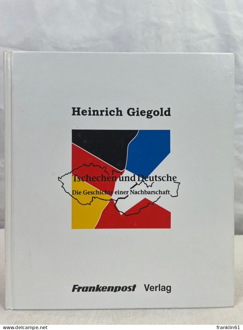 Tschechen Und Deutsche : Die Geschichte Einer Nachbarschaft. - 4. 1789-1914