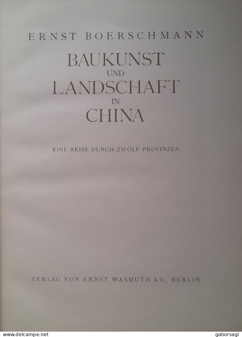 Baukunst Und Landschaft In China - Eine Reise Durch Zwölf Provinzien - Ernst Boershammk - Fotografia