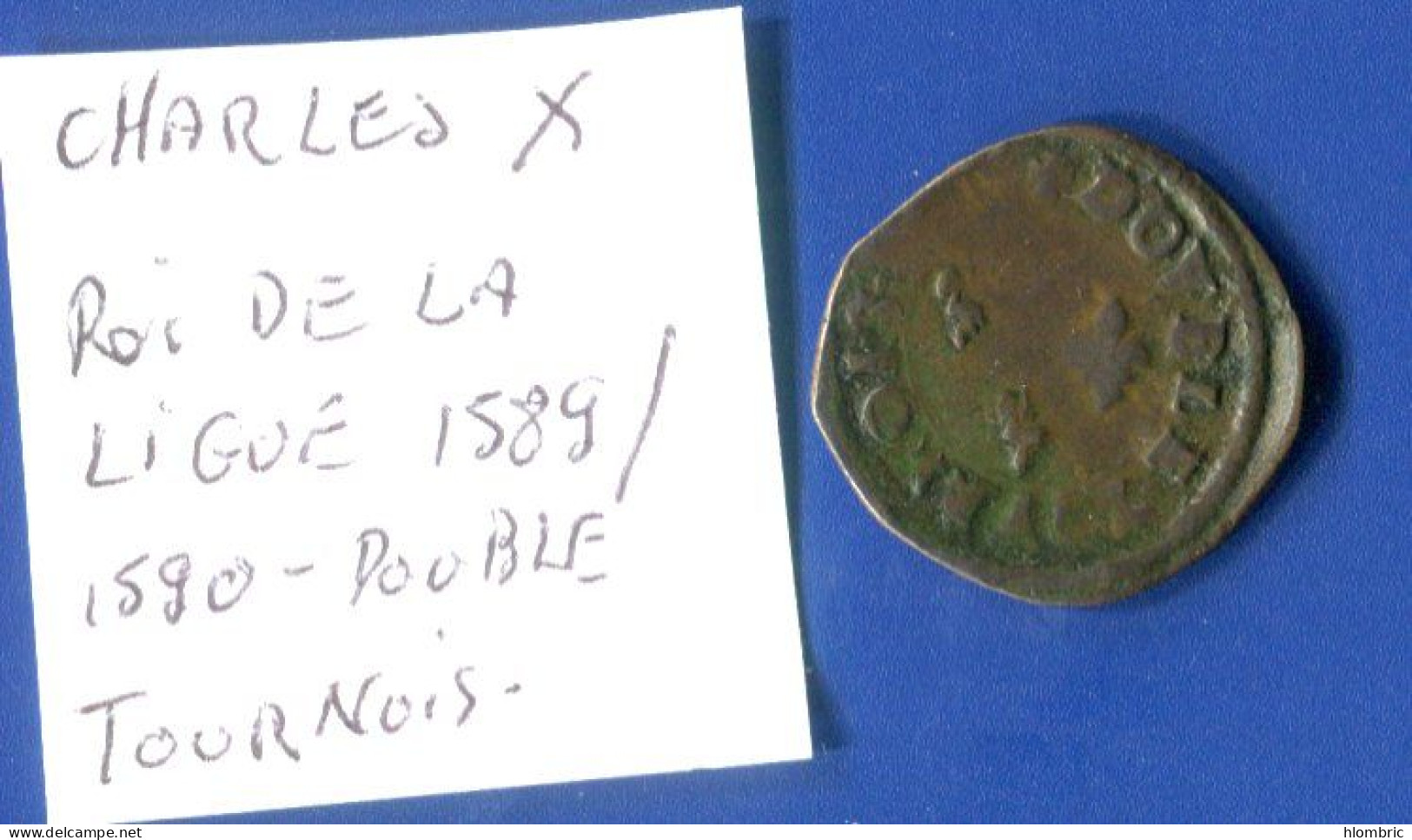 Charles  10  Roi De  La  Ligue  1589 / 1590  Double  Tournois - 1560-1574 Karl IX.