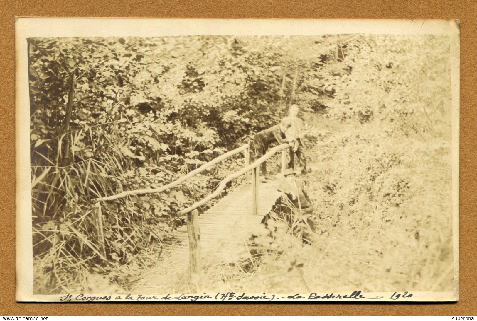 SAINT-CERGUES (74) : " A LA TOUR DE LANGIN - LA PASSERELLE "  Carte Photo 1920 - Saint-Cergues