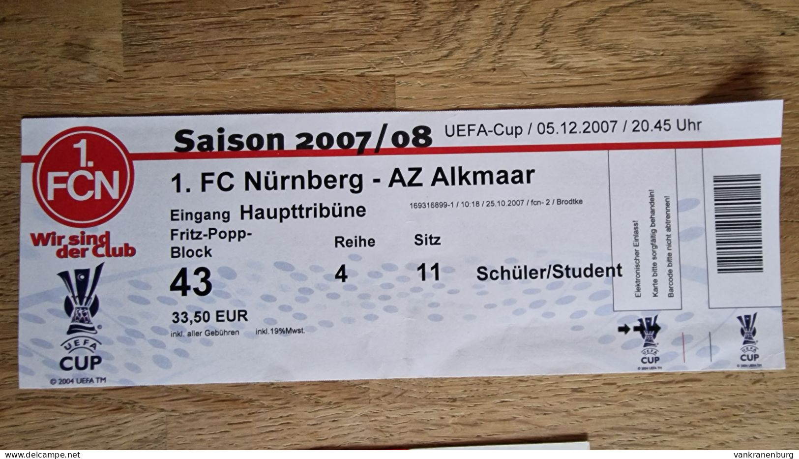 Ticket FC Nurnberg - AZ Alkmaar - 5.12.2007 - UEFA Cup - Football Soccer Fussball Calcio - Tickets D'entrée
