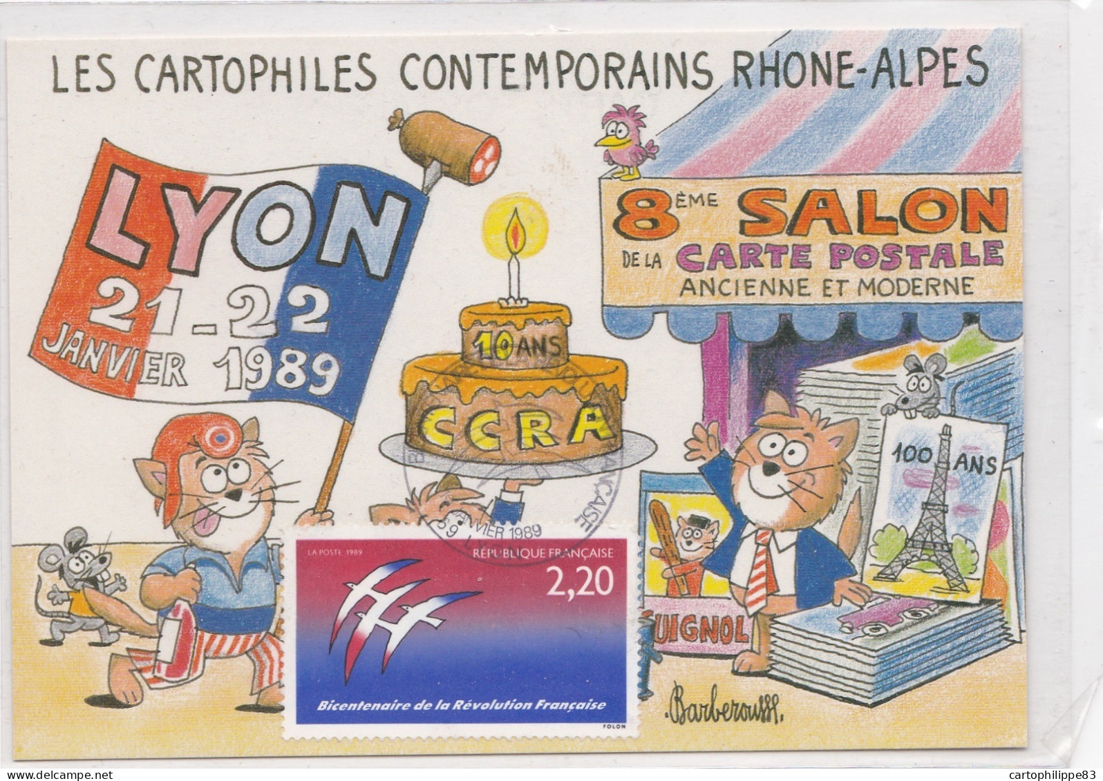CARTE COMMEMORATIVE DU 8 ÉME  SALON CARTOPHILE DE LYON EN 1989 AVEC CACHET TEMPORAIRE REVOLUTION FRANÇAISE - Barberousse