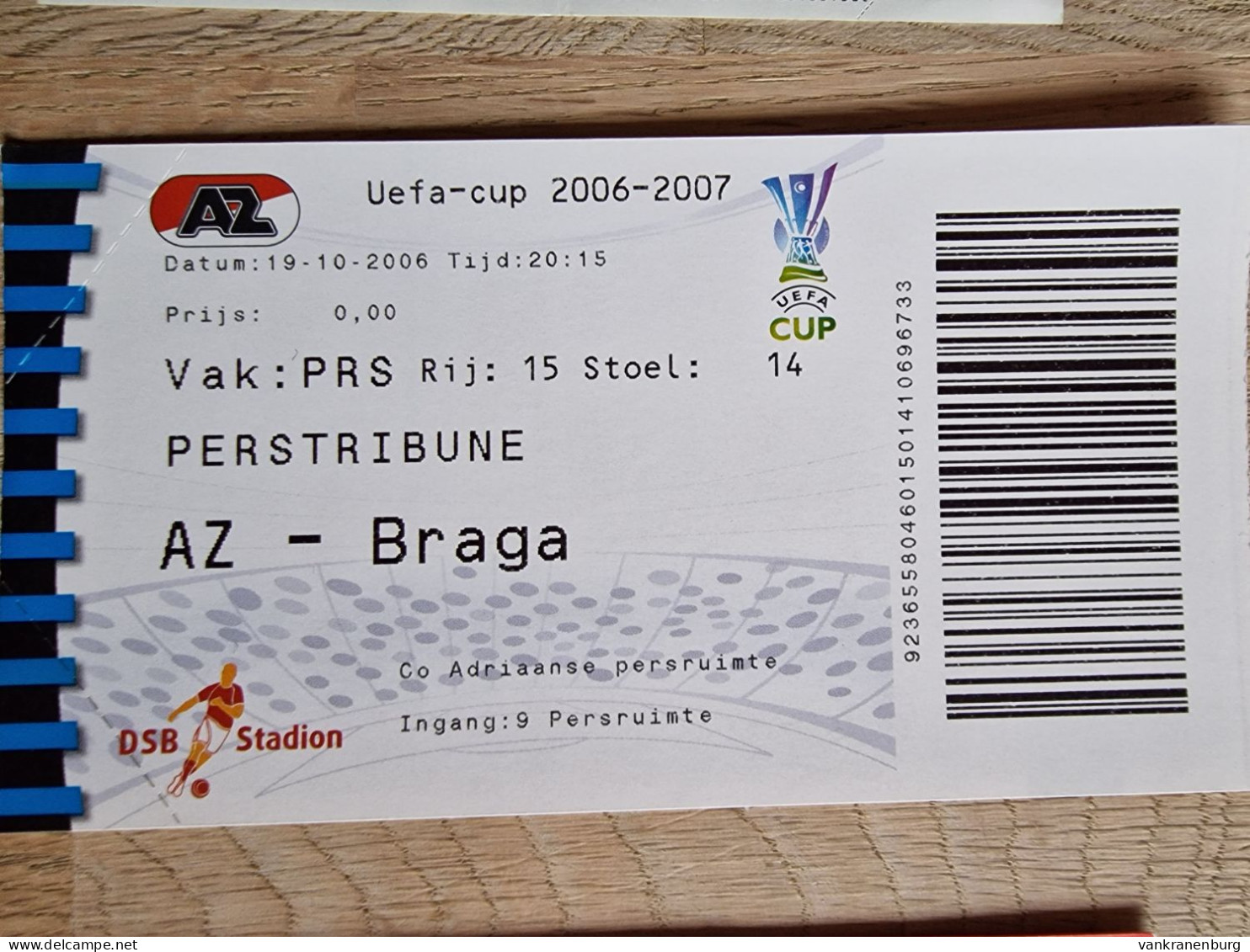 Ticket - AZ Alkmaar - Braga - 19.10.2006 - UEFA Cup - Football Soccer Fussball Calcio - Tickets D'entrée