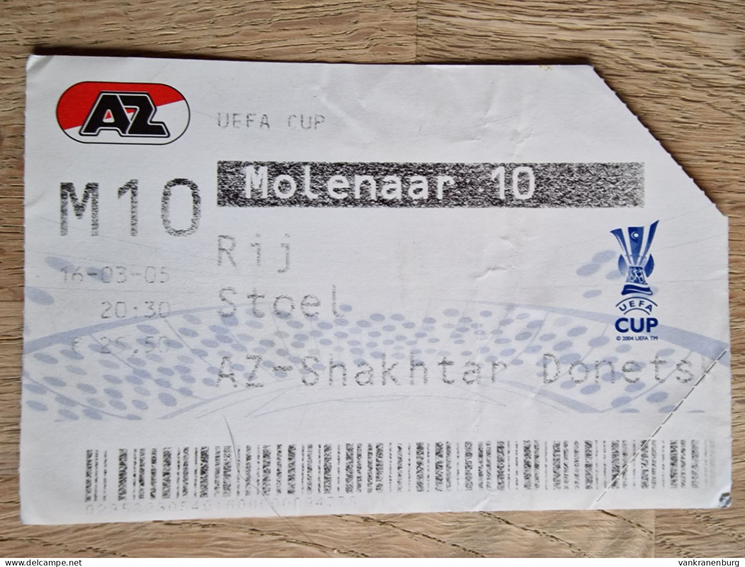 Ticket AZ Alkmaar - Shakhtar Donetsk - 16.3.2005 - UEFA Cup - Football Soccer Fussball Calcio - Tickets D'entrée