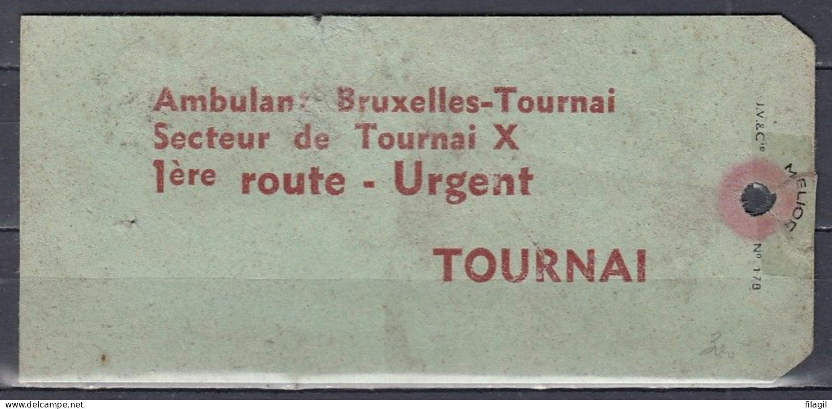 Ambulant Bruxelles-Tournai Secteur De Tournai X 1ére Route Urgent Tournai - Ambulantes