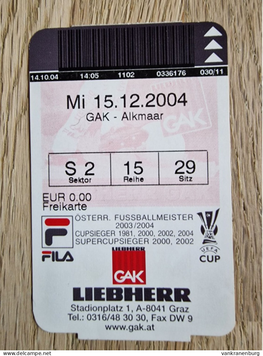 Ticket Grazer AK - AZ Alkmaar - 15.12.2004 - UEFA Cup - Football Soccer Fussball Calcio - GAK - Tickets D'entrée