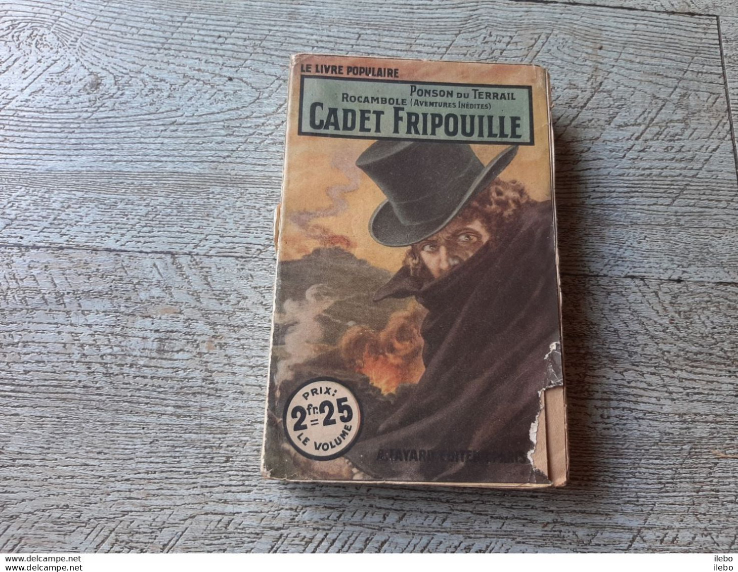 Cadet Fripouille Rocambole Aventures Inédites  Ponson Du Terrail Le Livre Populaire Fayard - Avventura