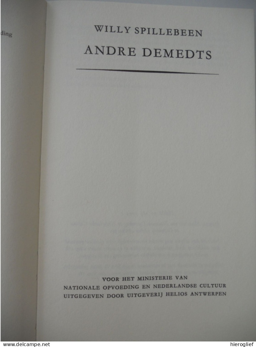 André Demedts Monografie Door Willy Spillebeen °Sint-Baafs-Vijve Wielsbeke + Oudenaarde / Westrozebeke Menen BRT - Autres & Non Classés