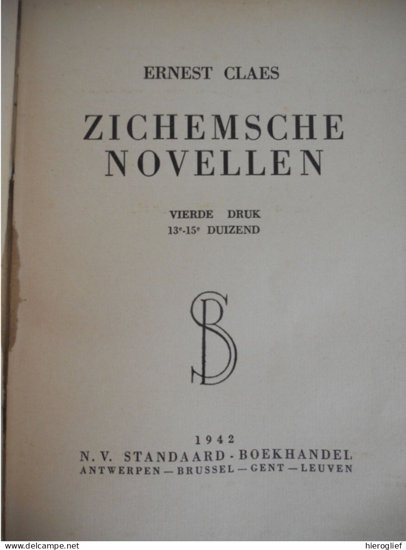 ZICHEMSCHE NOVELLEN Door Ernest Claes 1942 Zichem Scherpenheuvel Heemkunde Pastoor Munte / Soldaten In 't Dorp / Stegger - Literatura