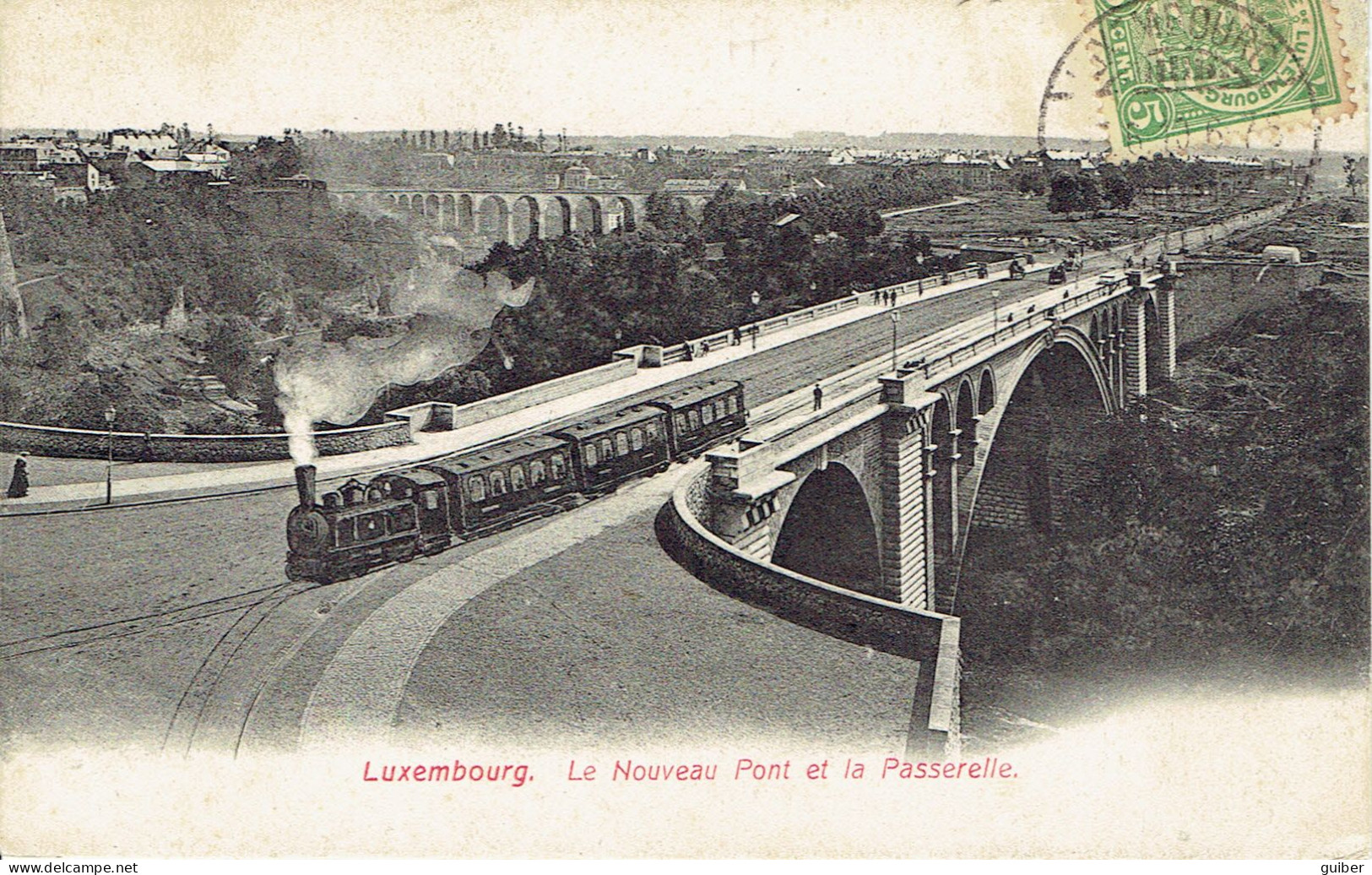 Luxembourg Le Nouveau Pont Et La Passerelle  Train Vapeur - Luxemburg - Stadt