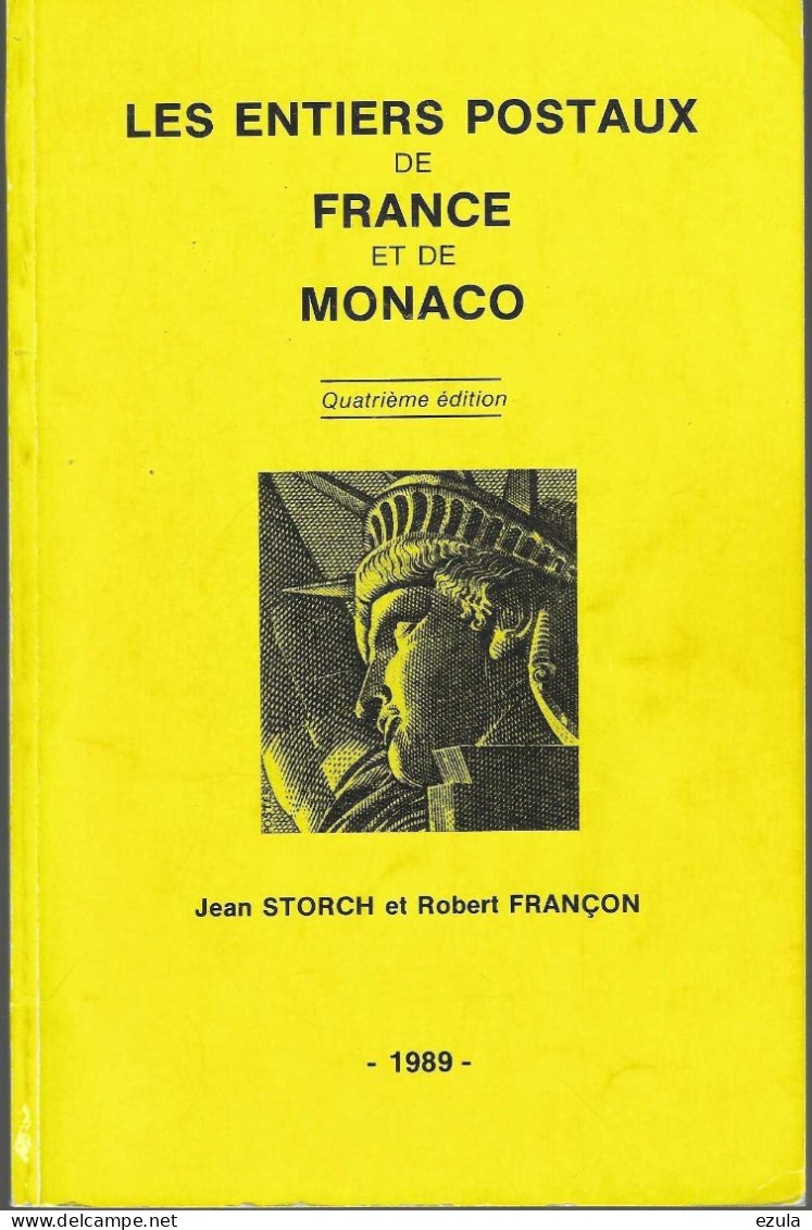 Les Entiers Postaux De France Et De Monaco Par Jean STORCH Et Robert FRANCON - Encyclopedieën